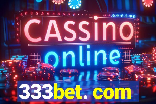 333bet. com