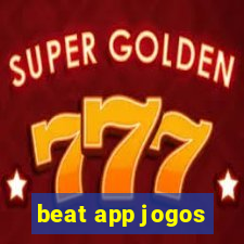 beat app jogos