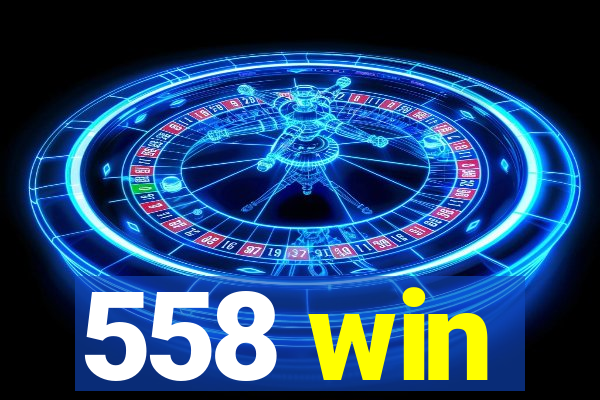 558 win