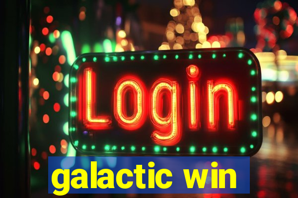 galactic win