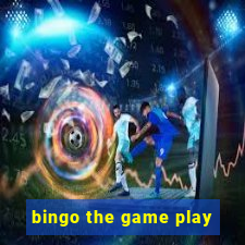 bingo the game play