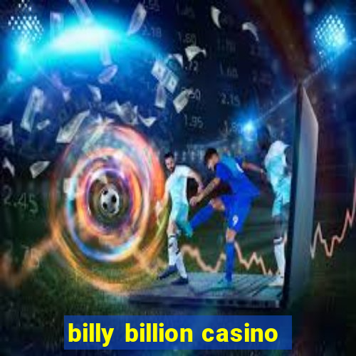 billy billion casino