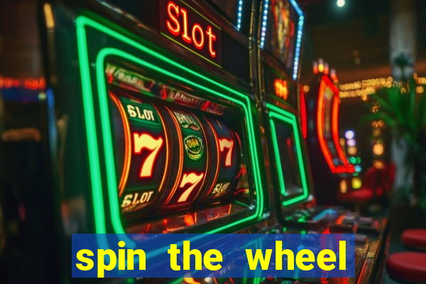 spin the wheel spin to win online