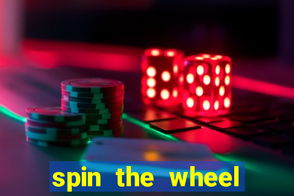 spin the wheel spin to win online