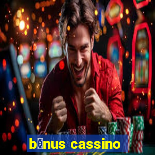 b么nus cassino