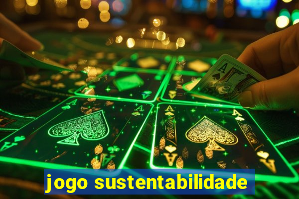 jogo sustentabilidade