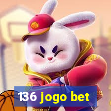 136 jogo bet