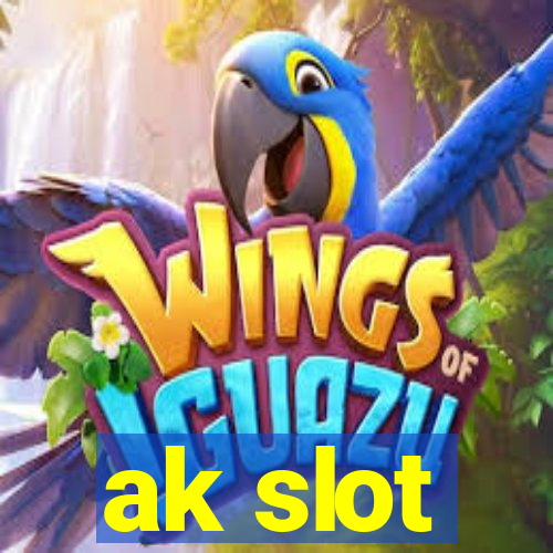 ak slot