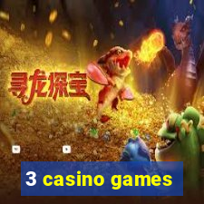 3 casino games