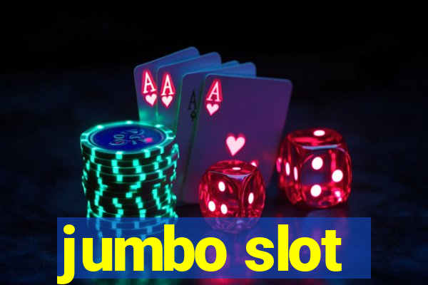 jumbo slot