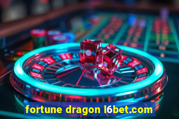 fortune dragon l6bet.com