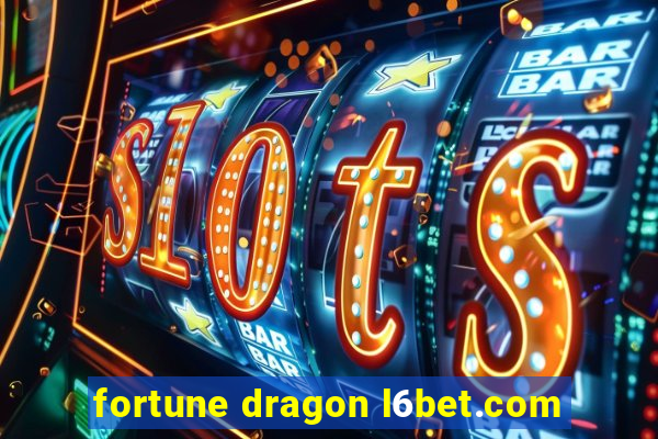 fortune dragon l6bet.com