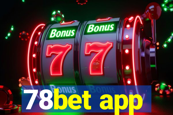 78bet app