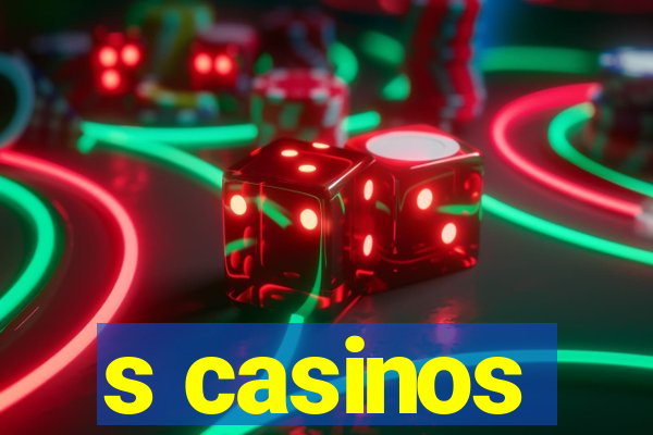 s casinos