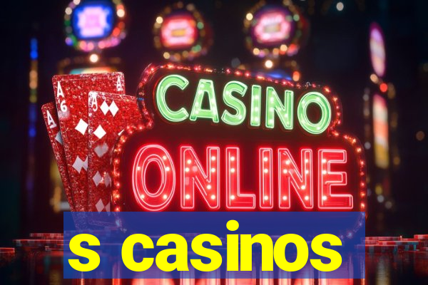 s casinos