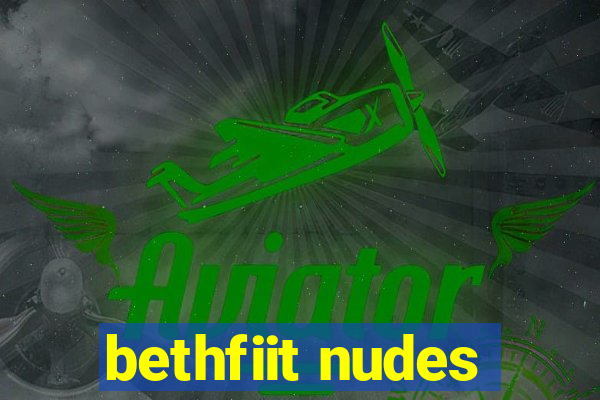 bethfiit nudes