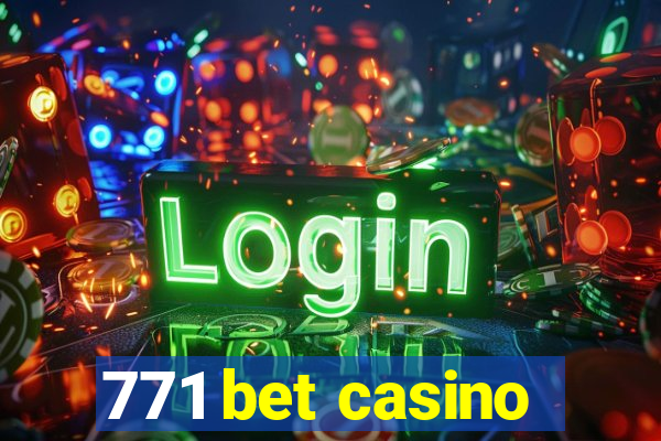 771 bet casino