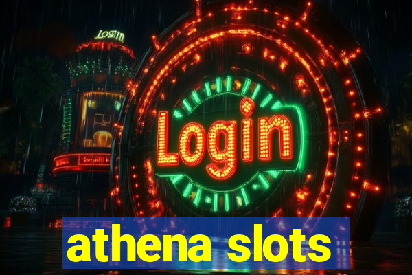 athena slots