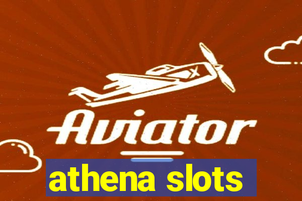 athena slots