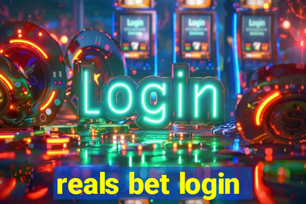 reals bet login