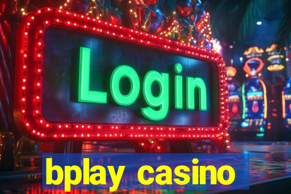 bplay casino