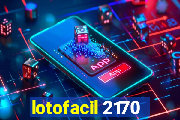 lotofacil 2170