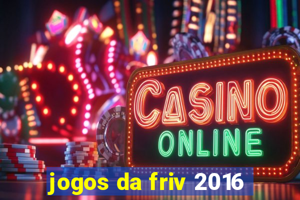 jogos da friv 2016