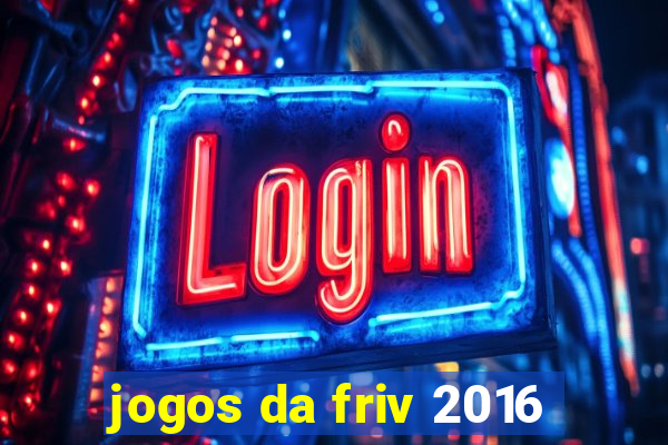 jogos da friv 2016