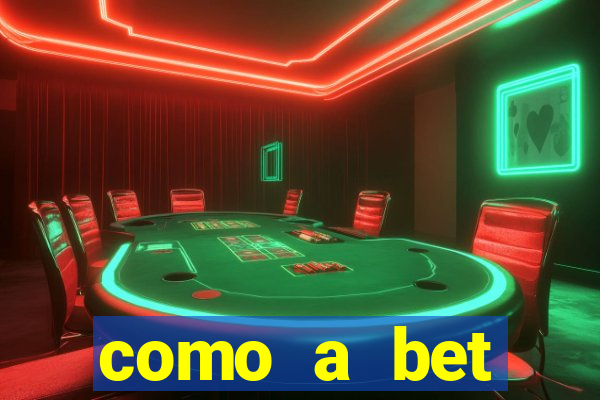 como a bet acompanha os jogos