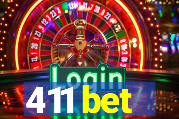 411 bet