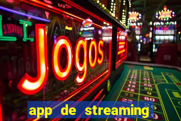 app de streaming de jogos