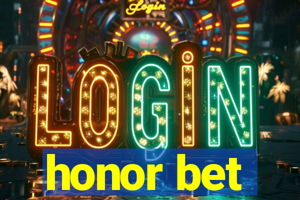 honor bet