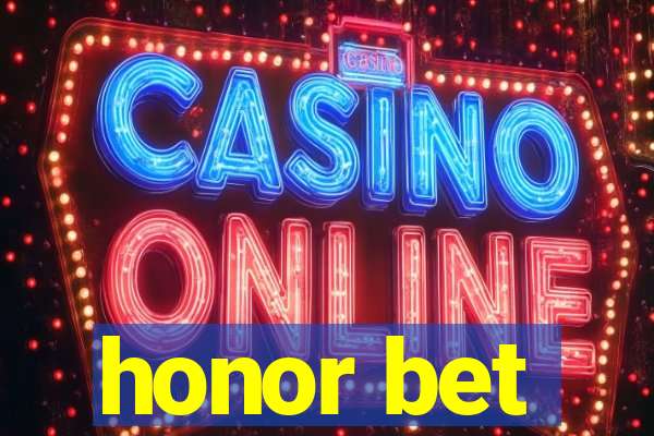 honor bet