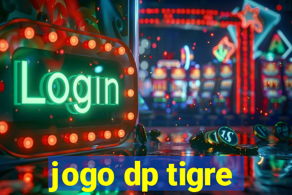 jogo dp tigre