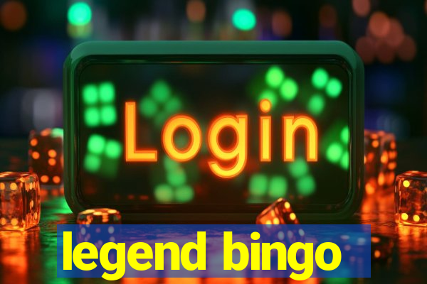 legend bingo