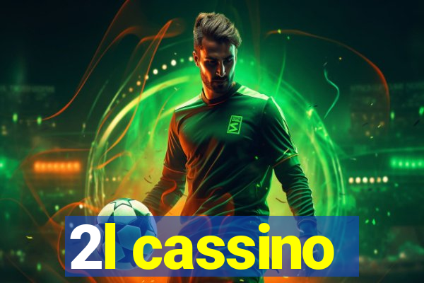 2l cassino