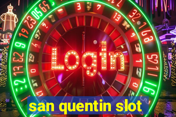 san quentin slot