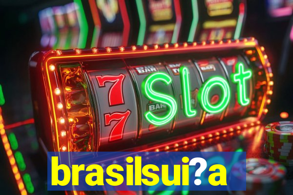 brasilsui?a