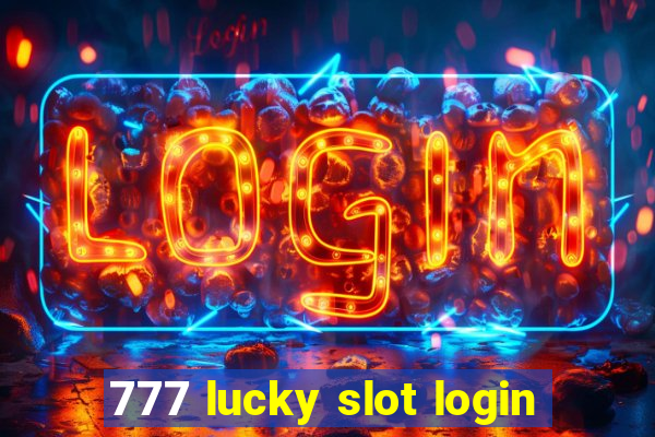 777 lucky slot login