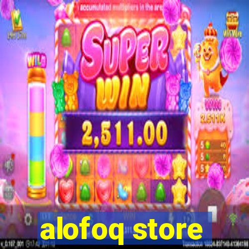 alofoq store