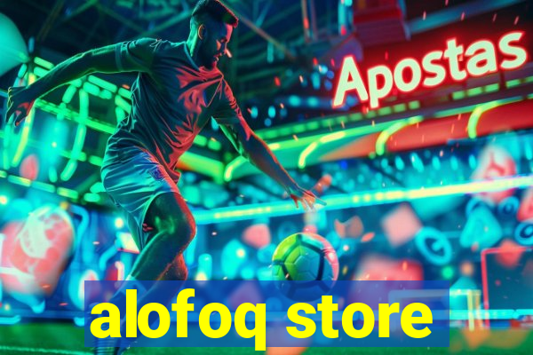 alofoq store