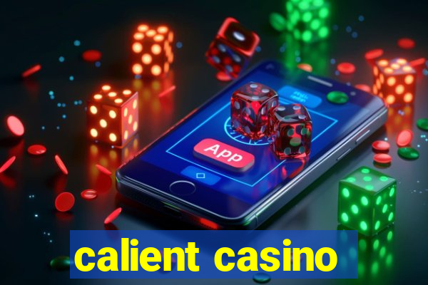 calient casino