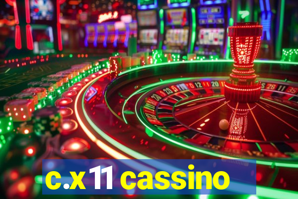 c.x11 cassino