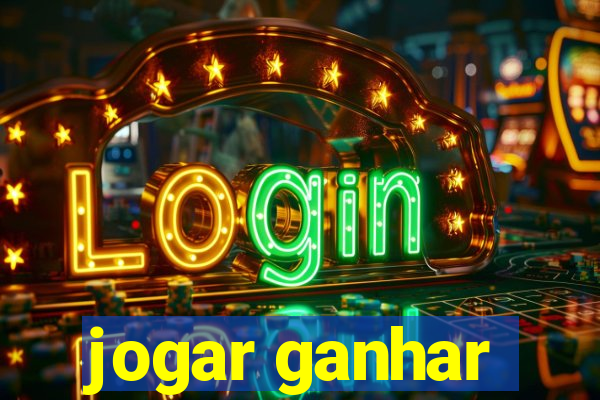 jogar ganhar