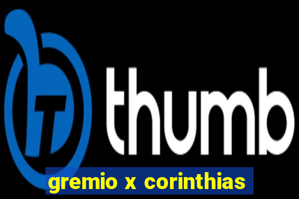 gremio x corinthias