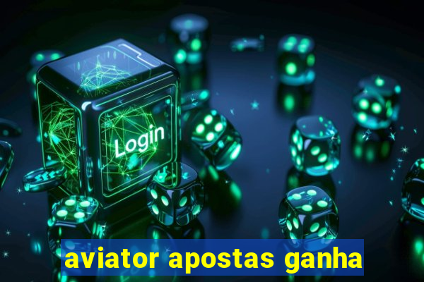 aviator apostas ganha