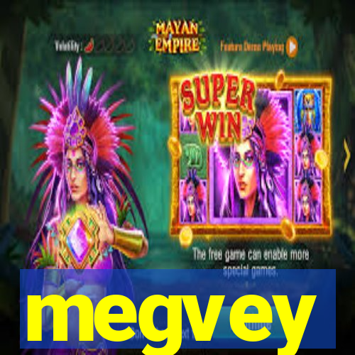 megvey