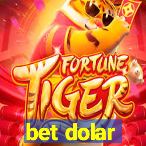 bet dolar