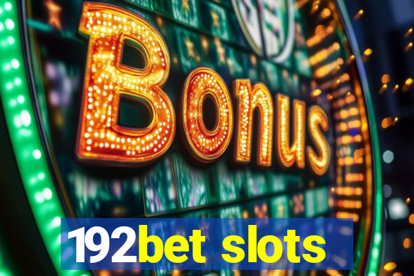 192bet slots