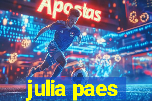 julia paes